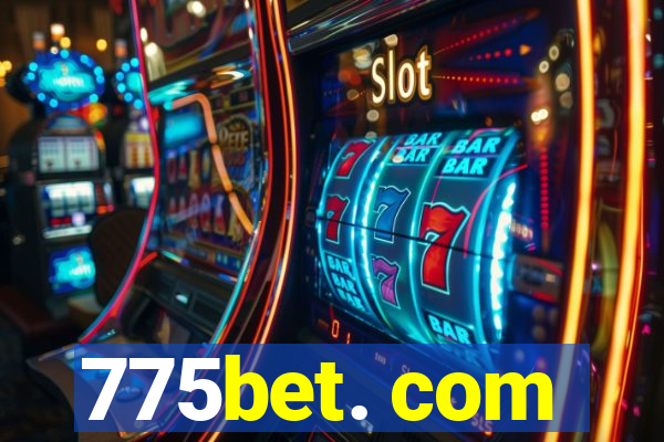 775bet. com